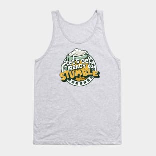 Let's Get Ready to Stumble Tank Top